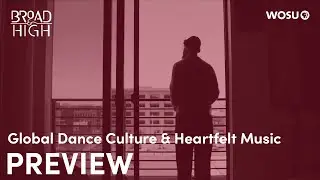 Global Dance Culture & Heartfelt Music PREVIEW