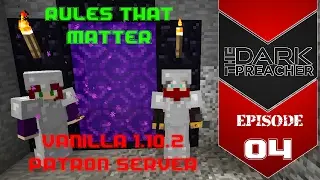 Rules That Matter with LyriumBiotic - Vanilla 1.10.2 Patron Server - Ep4