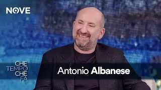 L'intervista a Antonio Albanese | Che tempo che fa