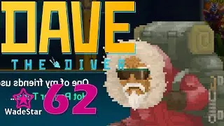Dave the Diver Let's Play 62 | Habanero Seeds