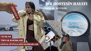 BİR HOSTESİN HAYATI | Aralık ayı nasıl geçti? | VLOG