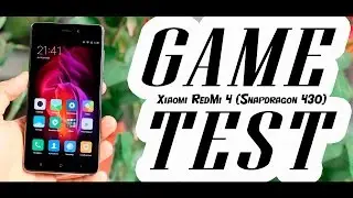 Xiaomi Redmi 4 - (тест игр) GAME TEST | ИГРОТЕСТ (FPS - во всех современных играх)