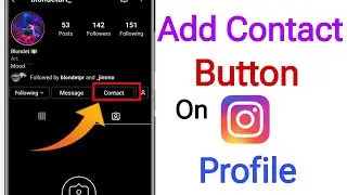 How to add contact button on instagram profile || instagram profile per contact button kese laye 
