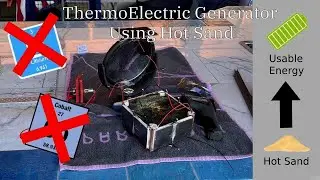 Prototype 7: Thermoelectric Generator Using Hot Sand(P7)
