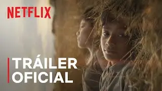 El secreto del r&iacute;o | Tr&aacute;iler oficial | Netflix