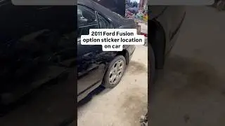 2011 Ford Fusion option sticker location on car paint code trim code production date VIN number