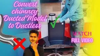 how to convert a chimney ducted to ductless👌 $ Ductless Chimney Kaise Banaye