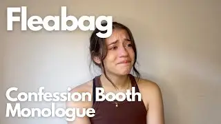 'Fleabag' - Confession Booth Monologue