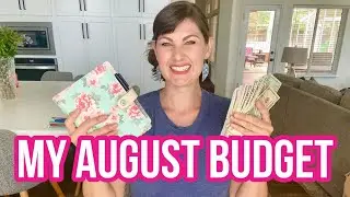 REAL NUMBERS BUDGET FOR AUGUST | CASH ENVELOPES + SINKING FUNDS