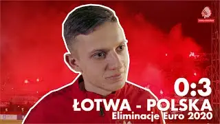 Łotwa - Polska 0:3 / ELIMINACJE EURO 2020/ KULISY MECZU