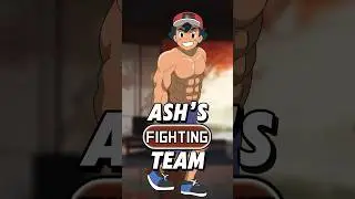 Ash Ketchum&rsquo;s ALL FIGHTING TYPE TEAM