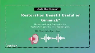 Restoration Benefit in Health Insurance - Useful or Gimmick?  | Audio Webinar | Beshak