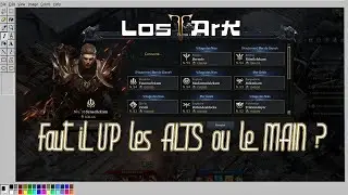 [FR] Dans quel ORDRE monter ses PERSONNAGES ? - SENSEILEKAM - LOST ARK - MMORPG 2022