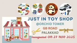 JUST IN TOY SHOP @ ORCHID TOWER,GB ROAD, PALAKKAD #inaugration #toyshop #giftshop #trending #viral