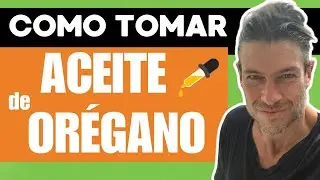 ACEITE de OR&Eacute;GANO c&oacute;mo tomarlo 🌿 Para qu&eacute; sirve | Dr Ludwig Johnson