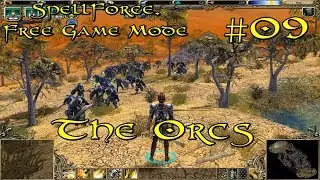 SpellForce: Free Game Mode Episode 9 - The Orcs