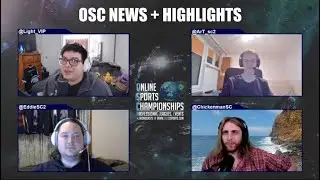OSC News + Highlights Talk + Review Show Ep 18, ft. Chickenman, Light_VIP, ArT + Eddie (Jan 20 2022)