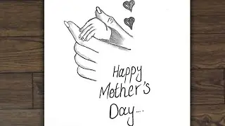 Mother's day drawing, Baby holding mother's finger| Easy Drawing Tutorial Step By Step for beginners