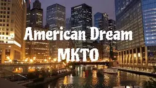 American Dream - MKTO (Slowed)