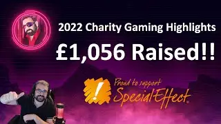 36 Hour Charity Gaming Marathon 2022 Highlights | Special Effect