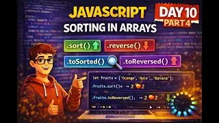 JavaScript Sorting in Arrays &ndash; sort, reverse, toSorted & toReversed (Part 4)