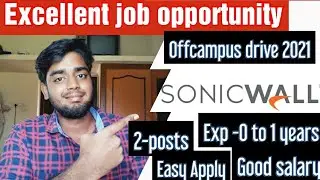 Excellent job offer | Sonicwall offcampus drive 2021- 2 posts | simply jpr