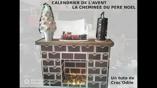 la cheminée du père noël CALENDRIER DE L'AVENT - VIDEO 1