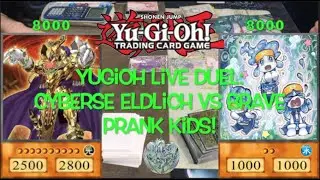 Yu-Gi-Oh! Live Duels: Cyberse Eldlich VS Adventurer Prank Kids | April 2022 | GWOO!