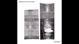 Demon & The MurMurs - refuse(d)
