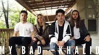 Khalid - My Bad (BONRAY Cover)