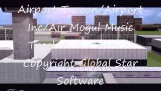 Airport Tycoon Soundtrack- Track 1, 