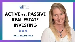 ACTIVE vs PASSIVE REAL ESTATE INVESTING