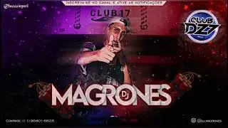 MONTAGEM AGUDO SINISTRO ( DJ'S MAGRONES, TK ZS, LEO DA 17 )