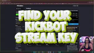 HOW TO FIND YOUR KICKBOT STREAM KEY