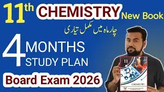 11th chemistry 4 months study plan🔥|| Exam 2026 || How to prepare chemistry || Long Questions