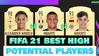 FIFA 21 I HIGH POTENTIAL PLAYERS😱🔥 IFT ;MBAPPE,HAVERTZ,HAALAND,etc....