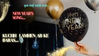 HAPPY NEW YEAR 2026 SONG . Kuchh Lamhe ab ke baras..#happynewyear #newyearsong2026 #hindisongstatus