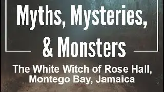 The White Witch of Rose Hall, Montego Bay, Jamaica
