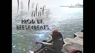 Mally Mal - Habit _  Prod.Reese4Beats