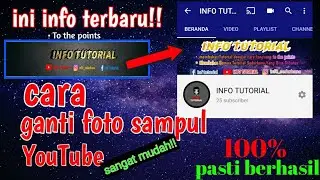 cara mengganti foto sampul di YouTube | terbaru dan mudah!!!