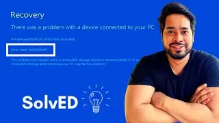 Recovery: There was a problem with a device connected to your PC, Error code 0xc00000e9 | Windows 10