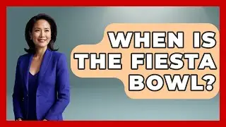 When Is The Fiesta Bowl? - Everything About Phoenix