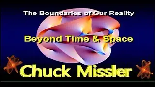 Boundaries of Reality ❖ Chuck Missler