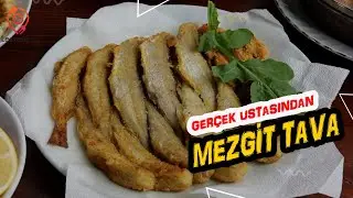 Gerçek Ustasından Mezgit Tava Tarifi