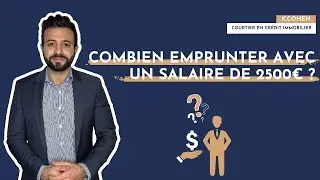 Combien emprunter avec un salaire de 2 500 &euro; ?