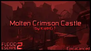 Molten Crimson Castle [Insane] by KielHGT | Flood Escape 2 Community Maps