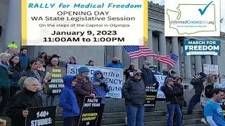 Rally For Medical Freedom: Opening Day In Olympia, WA