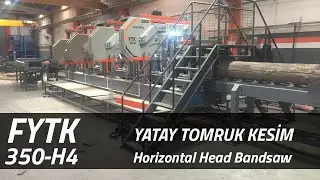 Horiztontal Four Head Bandsaw For Logs │ Yatay Tomruk Kesim Makinesi(4'l&uuml;) │ FORM MACHINE
