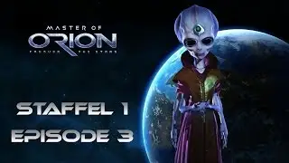 Master of Orion - Psilon S01E03 