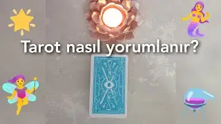 ✨ Tarot dersleri 1 - Tarot nasıl bakılır? Nasıl yorumlanır? &Ouml;rnek a&ccedil;ılım 🔮